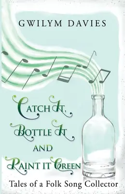 Chyťte to, naplňte to do lahví a natřete to na zeleno - Catch it, Bottle it and Paint it Green
