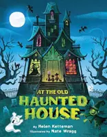 Ve starém strašidelném domě - At the Old Haunted House