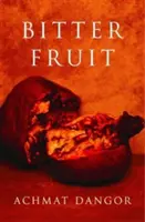 Hořké ovoce - Bitter Fruit