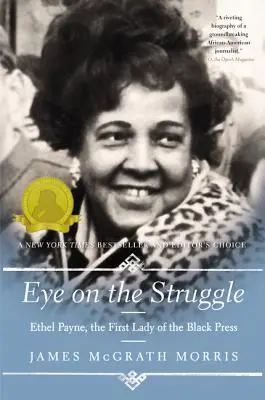 Očima k boji: Ethel Payneová, první dáma černošského tisku - Eye on the Struggle: Ethel Payne, the First Lady of the Black Press
