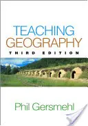 Výuka zeměpisu, třetí vydání - Teaching Geography, Third Edition