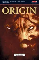 Wolverine: Origin - Pravdivý příběh Originu - Wolverine: Origin - The True Story of Origin
