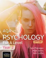 AQA Psychology for A Level Year 2 Student Book: 2. vydání - AQA Psychology for A Level Year 2 Student Book: 2nd Edition