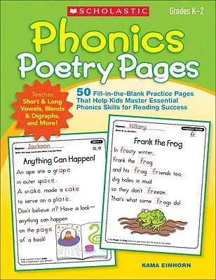 Stránky s fonetickou poezií: 50 cvičných stránek, které pomáhají dětem zvládnout základní fonetické dovednosti pro úspěšné čtení. - Phonics Poetry Pages: 50 Fill-In-The-Blank Practice Pages That Help Kids Master Essential Phonics Skills for Reading Success