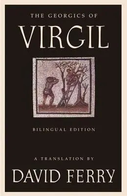 Vergiliovy Georgiky (dvojjazyčné vydání) - The Georgics of Virgil (Bilingual Edition)