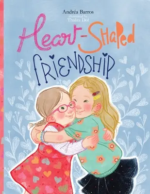 Přátelství ve tvaru srdce - Heart-Shaped Friendship
