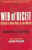 Pavučina klamu - Skutečná zahraniční politika Velké Británie - Web Of Deceit - Britain's Real Foreign Policy