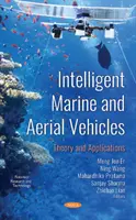 Inteligentní námořní a letecká vozidla - teorie a aplikace - Intelligent Marine and Aerial Vehicles - Theory and Applications