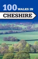 100 procházek v Cheshire - 100 Walks in Cheshire