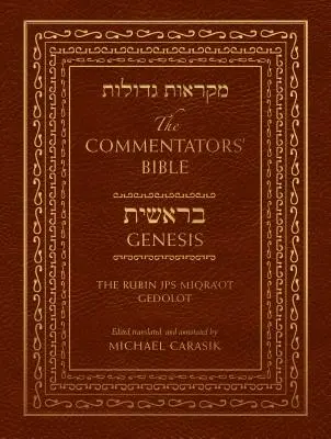 Komentářová bible: The Commentators' Bible: Genesis: Rubin JPS Miqra'ot Gedolot: Genesis. - The Commentators' Bible: Genesis: The Rubin JPS Miqra'ot Gedolot
