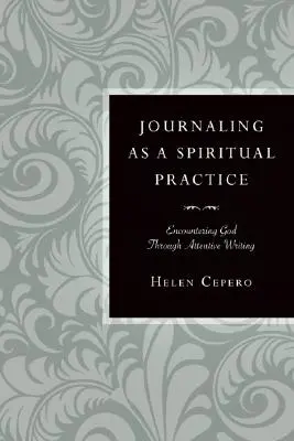 Deník jako duchovní praxe: Setkávání s Bohem prostřednictvím pozorného psaní - Journaling as a Spiritual Practice: Encountering God Through Attentive Writing