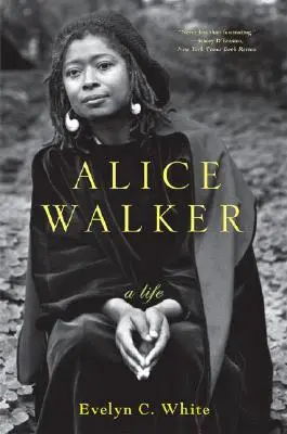 Alice Walker: A Life (Život) - Alice Walker: A Life