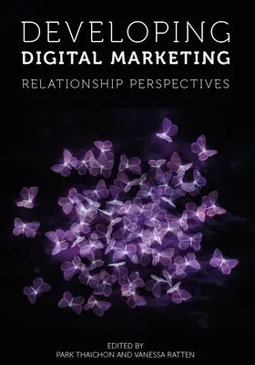 Rozvoj digitálního marketingu: Vztahové perspektivy - Developing Digital Marketing: Relationship Perspectives