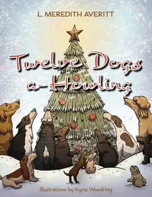 Dvanáct psů houká - Twelve Dogs a-Howling