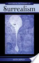 Historický slovník surrealismu - Historical Dictionary of Surrealism