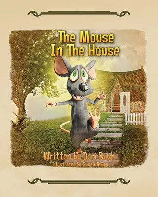Myš v domě - The Mouse in the House