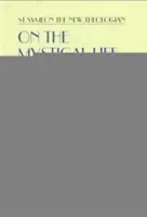 O mystickém životě - Etické rozpravy - On the Mystical Life - The Ethical Discourses