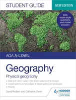 AQA A-level Geography Student Guide 1: Physical Geography (Příručka pro studenty AQA A-level Geography 1: Fyzická geografie) - AQA A-level Geography Student Guide 1: Physical Geography