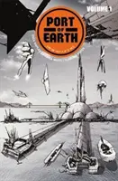 Přístav Země Svazek 1 - Port of Earth Volume 1