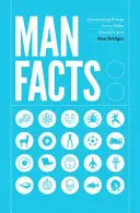 Mužská fakta - Fascinující věci, které by měl znát každý chlap - Man Facts - Fascinating Things Every Bloke Should Know