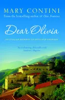 Drahá Olivie: Italská cesta lásky a odvahy - Dear Olivia: An Italian Journey of Love and Courage