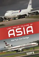 Ztracené letecké barvy Asie - Lost Airline Colours of Asia