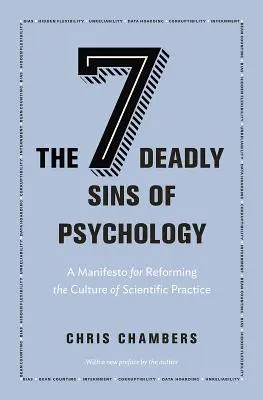 Sedm smrtelných hříchů psychologie: Manifest za reformu kultury vědecké praxe - The Seven Deadly Sins of Psychology: A Manifesto for Reforming the Culture of Scientific Practice