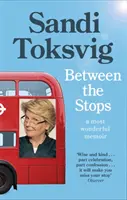 Mezi zastávkami: Pohled na můj život ze střechy autobusu číslo 12: Dlouho očekávané memoáry hvězdy Čchi a Velké Británie. - Between the Stops: The View of My Life from the Top of the Number 12 Bus: The Long-Awaited Memoir from the Star of Qi and the Great Briti