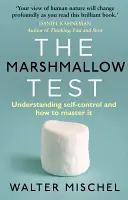 Marshmallow test - Pochopení sebekontroly a jak ji zvládnout - Marshmallow Test - Understanding Self-control and How To Master It