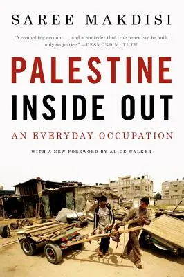 Palestina naruby: Okupace všedního dne - Palestine Inside Out: An Everyday Occupation