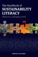 Příručka gramotnosti v oblasti udržitelného rozvoje: dovednosti pro měnící se svět - The Handbook of Sustainability Literacy: Skills for a Changing World