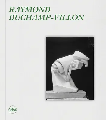 Raymond Duchamp-Villon:: Duchampon: Catalogue Raisonn - Raymond Duchamp-Villon:: Catalogue Raisonn