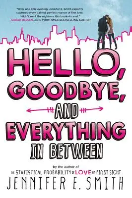 Ahoj, sbohem a všechno mezi tím - Hello, Goodbye, and Everything in Between