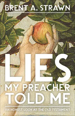 Lži, které mi říkal můj kazatel - Lies My Preacher Told Me