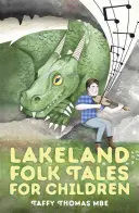 Jezerní lidové pohádky pro děti - Lakeland Folk Tales for Children