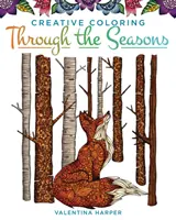 Kreativní omalovánky v průběhu ročních období - Creative Coloring Through the Seasons