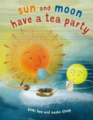 Slunce a Měsíc mají čajový dýchánek - Sun and Moon Have a Tea Party
