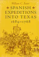 Španělské výpravy do Texasu, 1689-1768 - Spanish Expeditions Into Texas, 1689-1768
