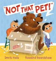 Tohle zvířátko ne! - Not That Pet!