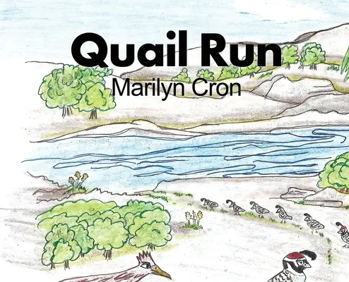 Křepelčí běh - Quail Run