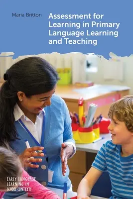 Hodnocení pro učení v primárním jazykovém vzdělávání a výuce - Assessment for Learning in Primary Language Learning and Teaching