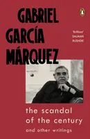 Skandál století - a další spisy - Scandal of the Century - and Other Writings