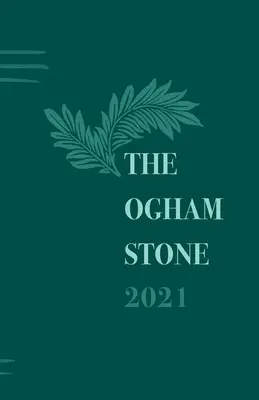 Oghamský kámen 2021 - The Ogham Stone 2021