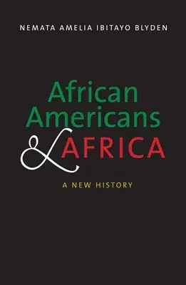Afroameričané a Afrika: Nové dějiny - African Americans and Africa: A New History