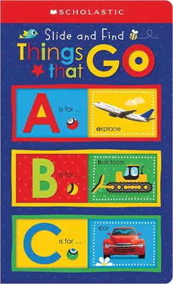 ABC věcí, které jdou: Scholastic Early Learners (Posuň a najdi) - ABC Things That Go: Scholastic Early Learners (Slide and Find)
