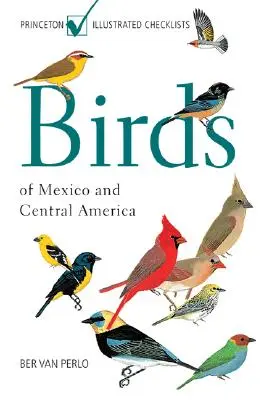 Ptáci Mexika a Střední Ameriky - Birds of Mexico and Central America