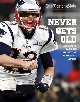 Nikdy nezestárne: Patriots Toma Bradyho jsou šestinásobnými vítězi Super Bowlu - Never Gets Old: Tom Brady's Patriots Are Six-Time Super Bowl Champs