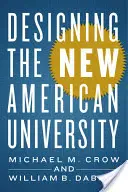 Designing the New American University