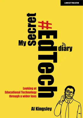 Můj tajný deník #Edtech: Pohled na vzdělávací technologie širší optikou - My Secret #Edtech Diary: Looking at Educational Technology Through a Wider Lens