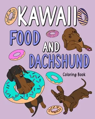 Kawaii jídlo a jezevčík Omalovánky - Kawaii Food and Dachshund Coloring Book